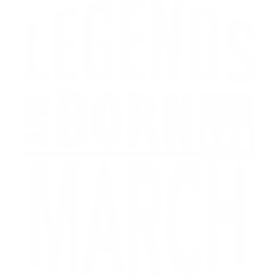 Legends Are Born In March