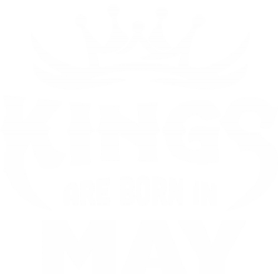 Kings Are Born In May
