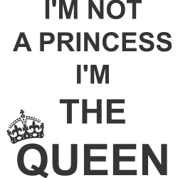 I'm the queen