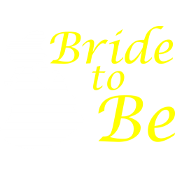 Bride To Be