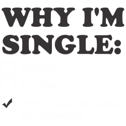 Why I'm Single