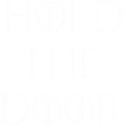 Hold The Door