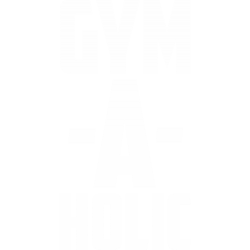 Gym-A-Holic