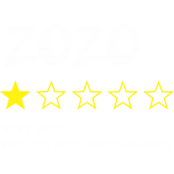 2020 very bad, would not recommend