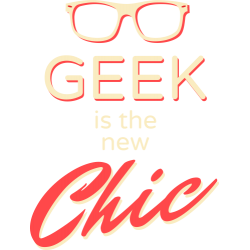 Geek Is The New Chic
