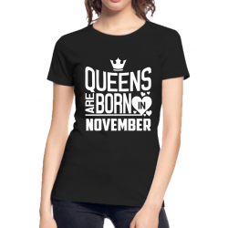 Tricou personalizat aniversare - Queens are born in november