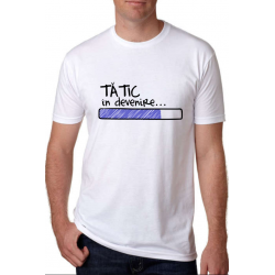 Tricou personalizat pentru tatici - Tatic in devenire