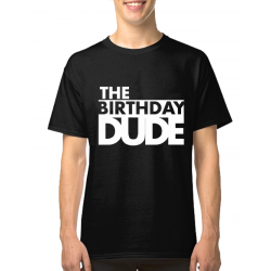 Tricou personalizat - The birthday dude