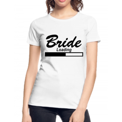 Tricou personalizat petrecerea burlacitelor - Bride Loading