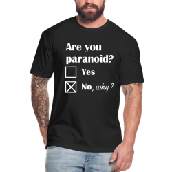 Tricou personalizat - Are You Paranoid?