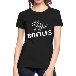 Tricou personalizat petrecerea burlacitelor - We're popping bottles