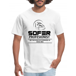 Tricou personalizat - Sofer profesionist