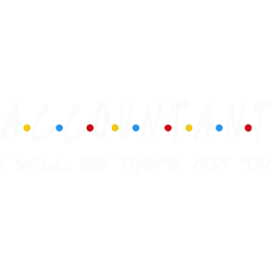 Accountant I'll Be There For You