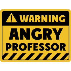 Angry Professor