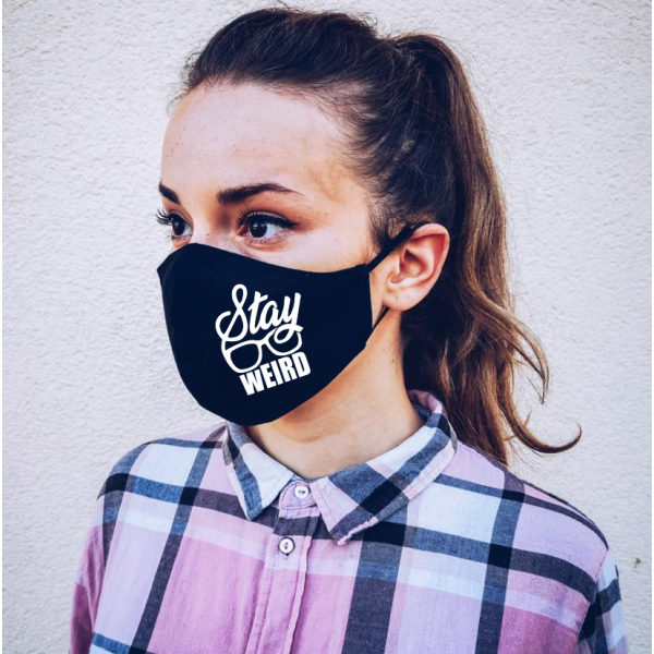 Masca personalizata "Stay weird"