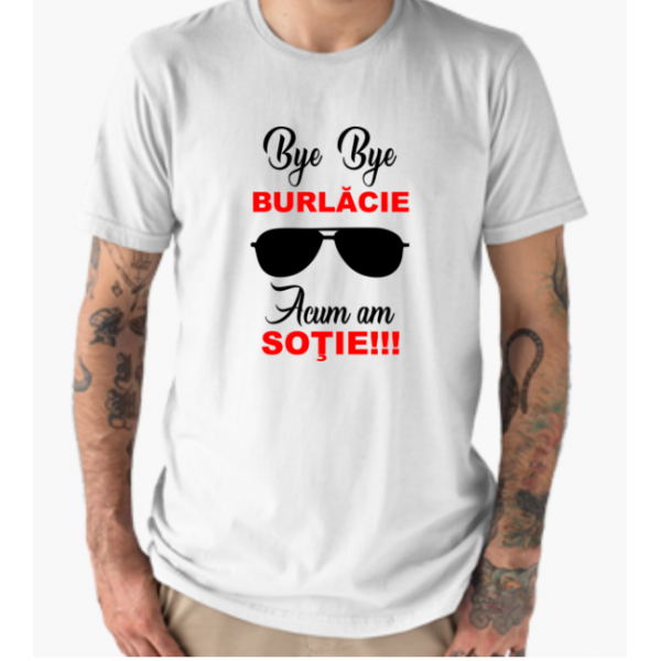 Tricou -Bye Bye Burlacie, XL ,alb