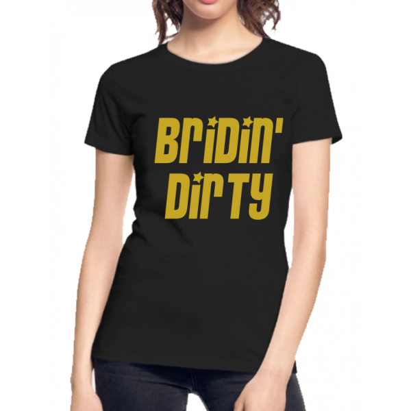 Tricou personalizat petrecerea burlacitelor - Bridin dirty